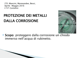 PROTEZIONE DEI METALLI DALLA CORROSIONE