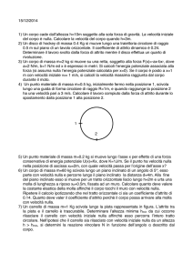 15/12/2014 1) Un corpo cade dallʼaltezza h=10m soggetto alla sola