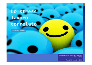 “Lo stress lavoro correlato”.