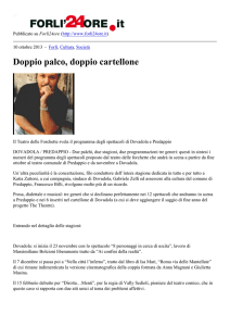 Doppio palco, doppio cartellone