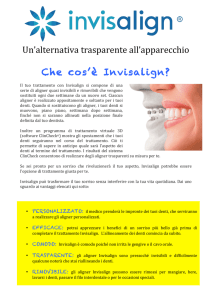 Un`alternativa trasparente all`apparecchio Che cos`è Invisalign?