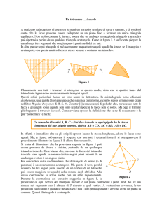 Un tetraedro … isoscele A qualcuno sarà capitato di avere tra le