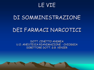 LE VIE DI SOMMINISTRAZIONE DEI FARMACI NARCOTICI