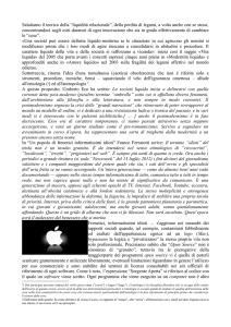 Salutiamo il teorico della “liquidità relazionale”, della perdita di
