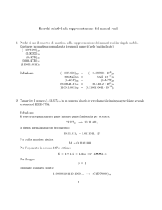 Esercizi relativi alla rappresentazione dei numeri reali 1. Perch`e si