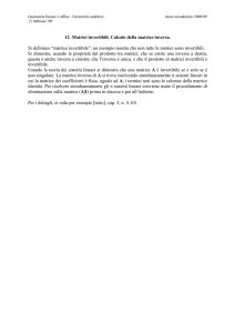 12. Matrici invertibili. Calcolo della matrice inversa. Si definisce