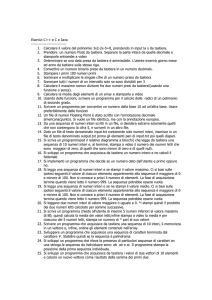 Esercizi C++ e C e Java ---------------------------- 1. Calcolare il