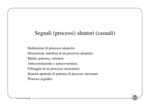 Segnali (processi) aleatori (casuali)