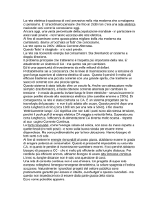 La rete elettrica è qualcosa di così pervasivo nella vita