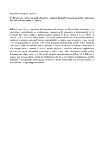 Rispondere al seguente quesito: 1) Un circuito elettrico da quali