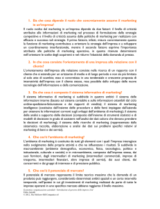 Il ruolo svolto dal marketing in un`impresa dipende da due fattori: il
