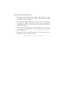 Esercizi di Matematica Discreta, V 1. Si determini una formula