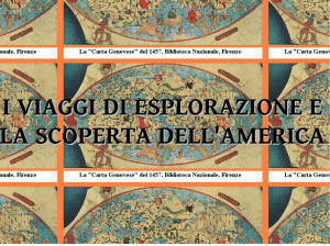 I VIAGGI DI ESPLORAZIONE E LA SCOPERTA DELL`AMERICA