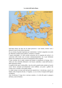 Le strade dell`antica Roma Nell`antica Roma una fitta rete