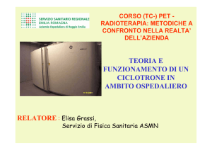 teoria e funzionamento di un ciclotrone in ambito ospedaliero