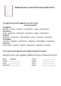 ESERCIZI SULL`AGGETTIVO QUALIFICATIVO 1) In ogni serie
