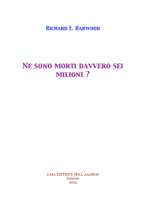 Ne sono morti davvero sei milioni