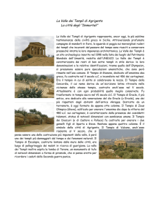 La Valle dei Templi di Agrigento La città degli “Immortali”
