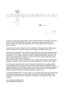 Le spezie evocano viaggi, paesi lontani, ricordi di velieri medievali