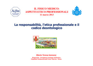 La responsabilità, l`etica professionale e il codice deontologico