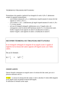 SECONDO TEOREMA SUI TRIANGOLI RETTANGOLI In un