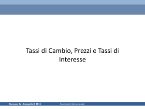 Tassi di Cambio, Prezzi e Tassi di Interesse