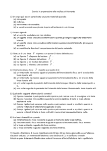 Esercizi in preparazione alla verifica sul Momento 1) Un corpo può