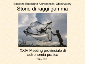 Storie di raggi gamma - Osservatorio Astronomico di Bassano
