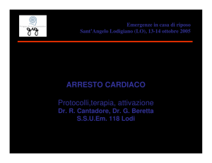 ARRESTO CARDIACO Protocolli,terapia, attivazione