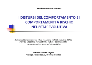 I DISTURBI DEL COMPORTAMENTO E I COMPORTAMENTI A
