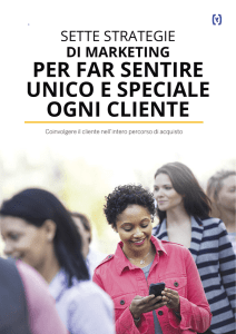 di marketing per far sentire unico e speciale ogni cliente