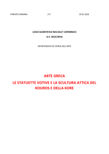 ARTE GRECA LE STATUETTE VOTIVE E LA SCULTURA ATTICA