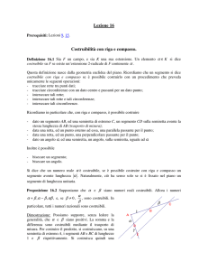 Lezione 16 Costruibilità con riga e compasso.