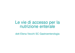 Le vie di accesso per la nutrizione enterale