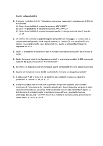 Esercizi sulla probabilità 1. Si assuma che le basi A, C, G, T