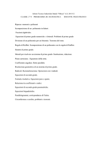 Ripasso: monomi e polinomi Scomposizione di un polinomio in