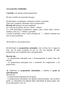 ANALISI DEL PERIODO Il periodo è un insieme di più proposizioni