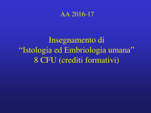 Insegnamento di “Istologia ed Embriologia umana” 8 CFU (crediti