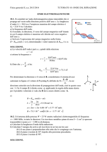 Fisica generale II, a.a. 2013/2014 TUTORATO 10: ONDE EM
