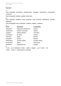 Soluzioni 1. Verbi separabili: ausmachen, wiederkommen