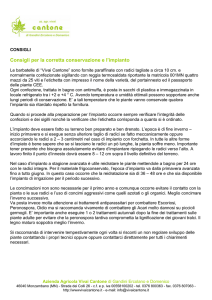 Consigli per la corretta conservazione e l`impianto