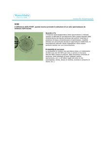 A differenza della FIVET, questa tecnica prevede la selezione di un