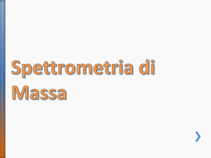 Spettrometria di Massa File - e-Learning
