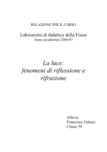 La luce: fenomeni di riflessione e rifrazione