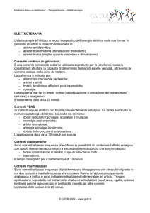 ELETTROTERAPIA L`elettroterapia è l`utilizzo a scopo