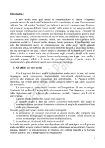 Introduzione I new media sono quei mezzi di comunicazione di