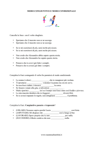 MODO CONGIUNTIVO E MODO CONDIZIONALE Cancella la frase