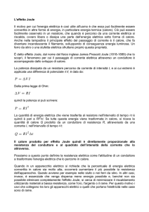L`effetto Joule Il motivo per cui l`energia elettrica è così utile all`uomo