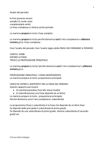 Analisi del periodo: le frasi possono essere semplici (1 verbo solo