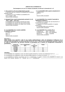 1. Due eventi A e B sono indipendenti quando 2. La probabilità dello